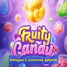 bologna x juventus palpite